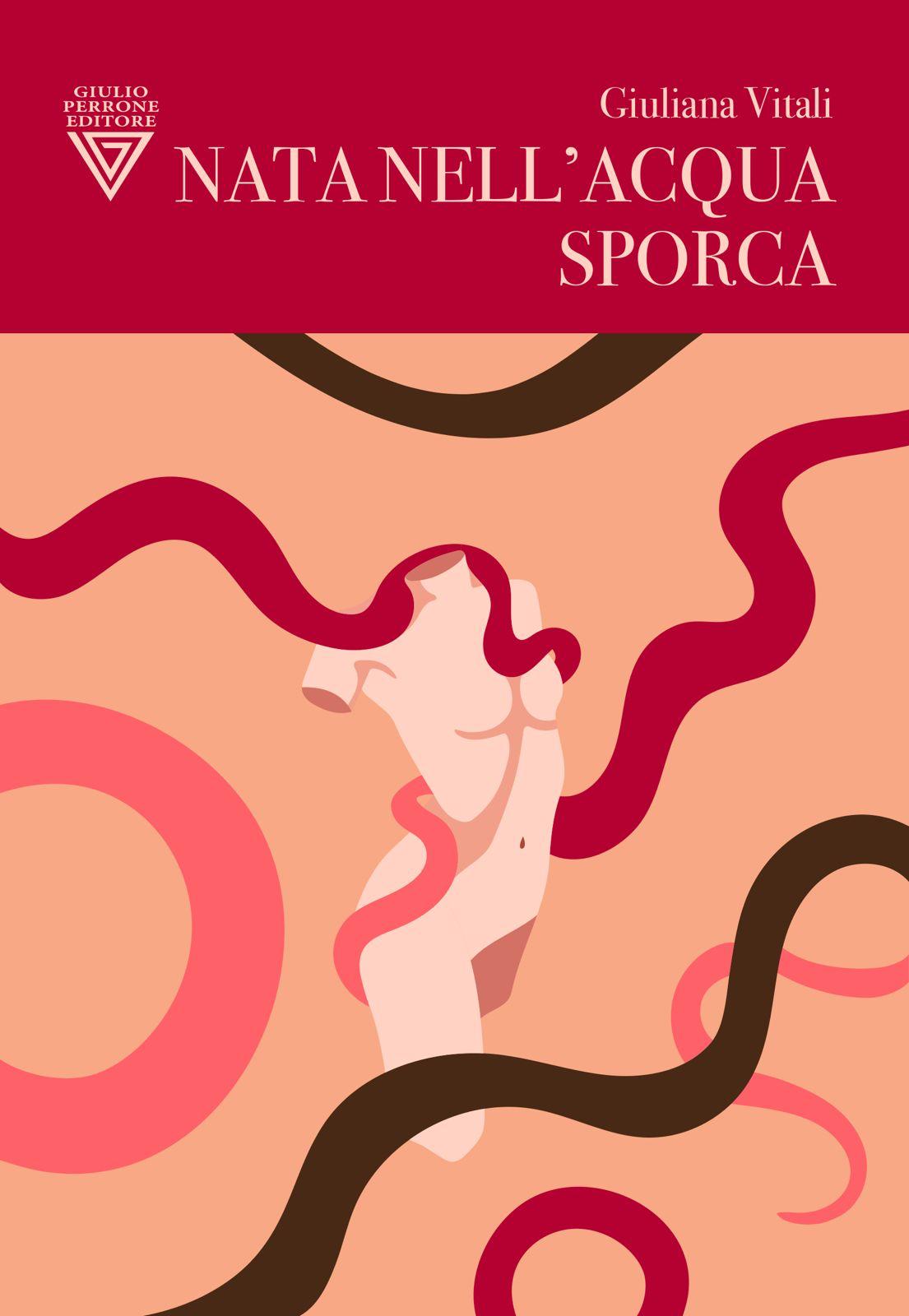“Nata nell’acqua sporca”, l’esordio di Giuliana Vitali